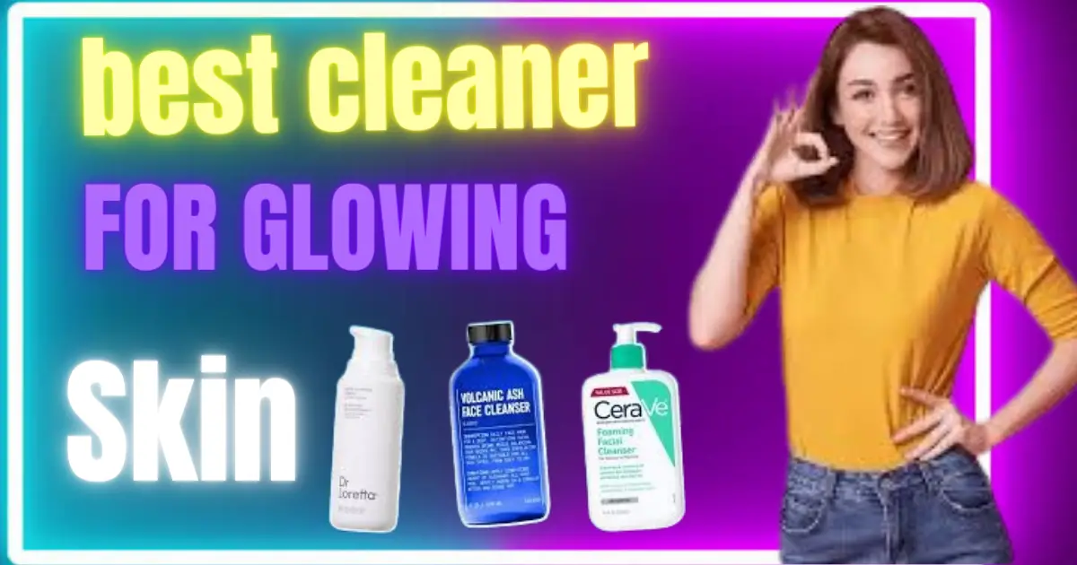 Best cleanser for glowing skin best cleanser for dry, sensitive skin