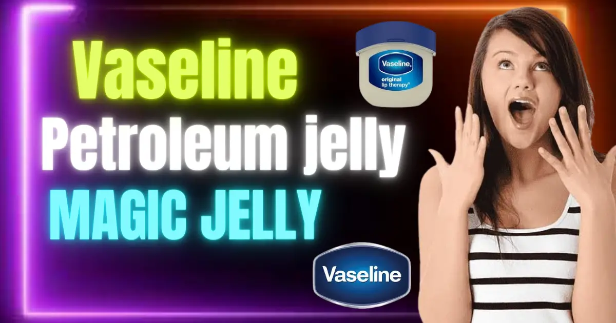 Petroleum jelly for skin whitening 5 way Vaseline petroleum jelly for face